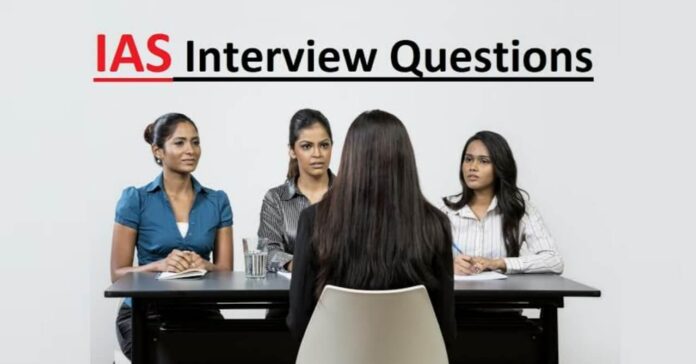 IAS-Interview-Questions
