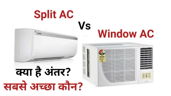 Window AC vs Split AC Which is better