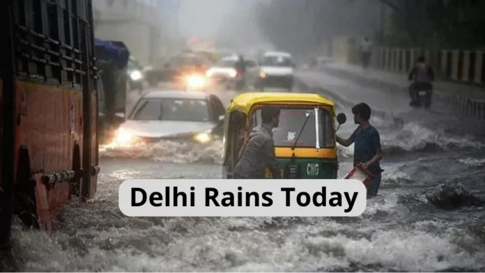 Delhi Rains Today