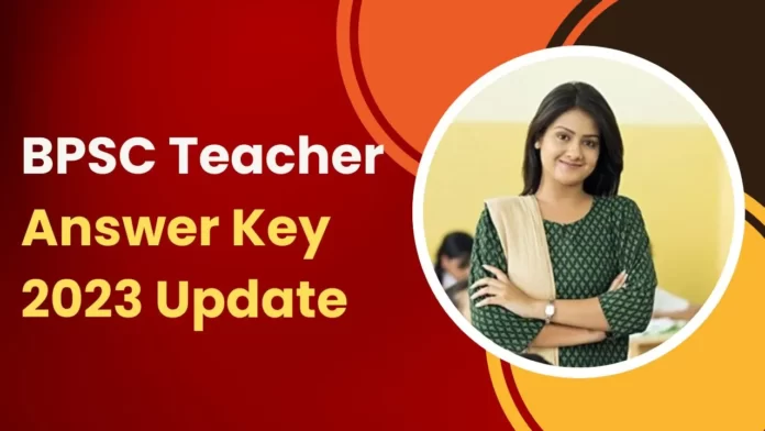 BPSC Teacher Answer Key 2023 Update