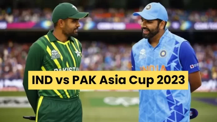 IND vs PAK Asia Cup 2023